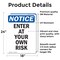 Signmission Enter At Your Own Risk OSHA Notice Sign, Vinyl Decal, 18in W x 24in L, 2PK OS-2PACK-NS-D-1824-V-12068 - alternate 2